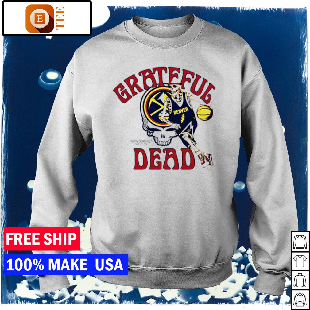 Grateful Dead Denver Nuggets Skull Skeleton shirt, hoodie, sweater, long  sleeve and tank top