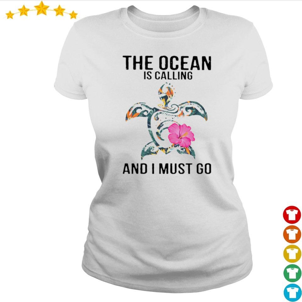 the ocean is calling and i must go shirt